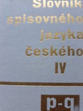 kniha Slovník spisovného jazyka českého 4. - P-Q, Academia 1989