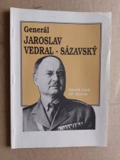 kniha Generál Jaroslav Vedral-Sázavský, Ministerstvo obrany České republiky ve vydavatelství a nakl. Magnet-Press 1994