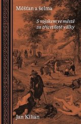 kniha Měšťan a šelma S vojskem ve městě za třicetileté války, Paseka 2022