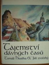kniha Tajemství dávných časů, Tomáš Houška 1994