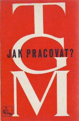 kniha Jak pracovat? Přednášky z roku 1898, Čin 1946