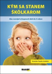 kniha Kým sa stanem škôlkarom, Raabe 2025