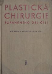 kniha Plastická chirurgie poraněného obličeje, SZdN 1961
