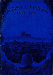 kniha Mezery v historii 1890-1938 polemický duch střední Evropy - Němci, Židé, Češi : [5.4.- 26.6.1994 Městská knihovna v Praze, 15.9.-27.11.1994 Eisenstadt, 22.1.-12.3.1995 Regensburg, Galerie hlavního města Prahy 1994