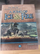 kniha The Art of George R.R. Martin´s a Song of Ice and Fire Volume two, Fantasy Flight Publishing Inc. 2011