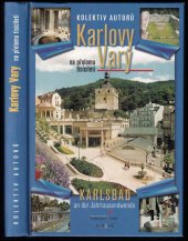 kniha Karlovy Vary na přelomu tisíciletí = Karlsbad an der Jahrtausendwende, Magistrát města Karlovy Vary 2001