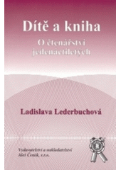 kniha Dítě a kniha o čtenářství jedenáctiletých, Aleš Čeněk 2004