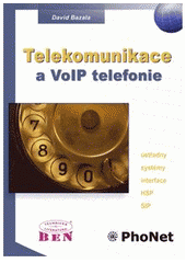 kniha Telekomunikace & VoIP telefonie I., BEN - technická literatura 2006