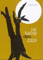 kniha Na každý den 2009., Kalich 2008