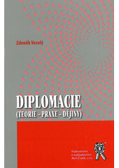 kniha Diplomacie (teorie – praxe – dějiny), Aleš Čeněk 2011