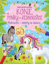 kniha Moja hracia knižka - Kone, poníky a jednorožce, Foni book 2022