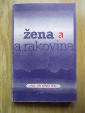 kniha Žena a rakovina Gynekolog radí ženám, jak se chránit před rakovinou, Avicenum 1980