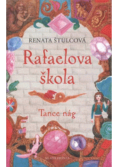 kniha Rafaelova škola 2. - tance nág, Mladá fronta 2012