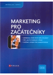 kniha Marketing pro začátečníky, CPress 2008