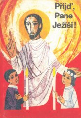 kniha Přijď, Pane Ježíši!, Grafia 1991