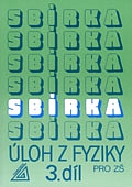 kniha Sbírka úloh z fyziky pro žáky základních škol. 3. díl, Prometheus 1994