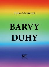 kniha Barvy duhy, Nová Forma 2013