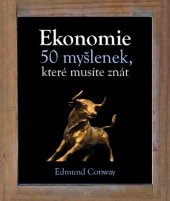 kniha Ekonomie - 50 myšlenek, které musíte znát, Slovart 2013