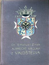 kniha Albrecht Václav z Valdštejna, vévoda Frýdlantský Díl III, - Obrat - Historický román., Alois Neubert 1934