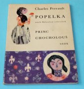 kniha Popelka aneb Skleněný střevíček Princ Chocholouš : Pro malé čtenáře, SNDK 1965