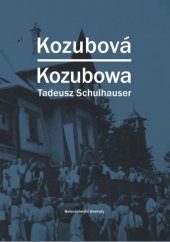 kniha Kozubová = Kozubowa, Beskydy 2009