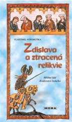 kniha Zdislava a ztracená relikvie Hříšní lidé Království českého, MOBA 2017