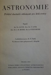 kniha Astronomie [Sv. 1] přehled dnešních vědomostí pro širší vrstvy., Jednota českých matematiků a fysiků 1942