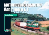 kniha Motorové lokomotivy řad T 669.0 a 1, Corona 2015