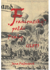 kniha „Francouzský” požár Prahy (1689), Archiv hlavního města Prahy 2011