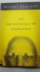 kniha The archeology of knowledge, Tavistock Publications 1997