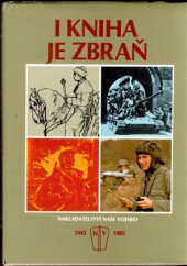 kniha I kniha je zbraň, Naše vojsko 1985