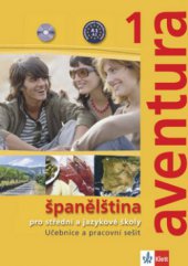 kniha Aventura 1 španělština pro střední a jazykové školy, Klett 2009