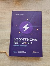 kniha Lightning Network Platby budoucnosti, Braiins Systems 2023