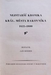 kniha Nejstarší kronika král. města Rakovníka 1425-1800, Musejní spolek 1934