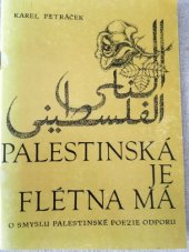 kniha Palestinská je flétna má O smyslu palestinské poezie odporu, Dimplomatická mise organizace pro osvobození Palestiny 1987