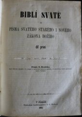 kniha Biblí svaté, čili, Písma svatého Starého i Nového zákona Božího, I.L. Kober 1862