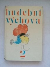 kniha Hudební výchova. 2, Pro druhý ročník základní školy, Státní pedagogické nakladatelství 1990