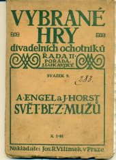 kniha Svět bez mužů žert o 3 dějstvích, Jos. R. Vilímek 1911