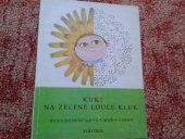 kniha Kuk! Na zelené louce kluk, Albatros 1976