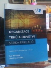 kniha Organizace trhů a odvětví Sbírka příkladů, Oeconomica 2016