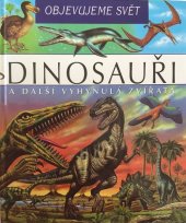 kniha Dinosauři a další vyhynulá zvířata, Librex 2001