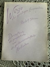 kniha 	 Das pythische, das prophetische und das geisteswissenschaftliche Hellsehen, Philosophisch Anthroposophischer Verlag am Goetheanum Dornach 1935
