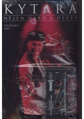 kniha Kytara - nejen hard & heavy technika hry, Muzikus 1998