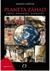 kniha Planeta záhad fakta, otazníky, hypotézy, Česká televize 2011