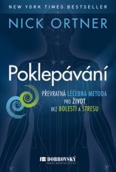 kniha Poklepávání Převratná léčebná metoda pro život bez bolesti a stresu, Beta-Dobrovský 2013