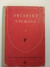 kniha Občanská výchova 1. [díl], - Dějiny dělnického hnutí - Učebnice pro odb. učiliště a učňovské školy., SPN 1960