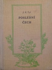 kniha Poslední Čech [románový obraz z dob buditelských, z prostředí české šlechty i lidu], Novina 1940