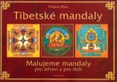 kniha Tibetské mandaly malujeme mandaly pro zdraví a pro duši, Fontána 2002