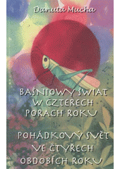 kniha Baśniowy świat w czterech porach roku = Pohádkový svět ve čtyřech obdobích roku, Literature & Sciences 2012