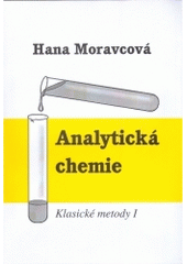 kniha Analytická chemie klasické metody I : studijní text pro SPŠCH, Pavel Klouda 1999